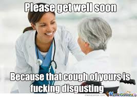 Get Well Soon, Patient by memerandomness - Meme Center via Relatably.com