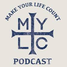 Make Your Life Count Podcast