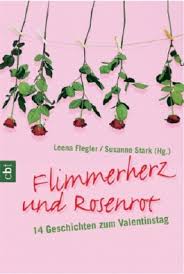 Flimmerherz und Rosenrot von Leena Flegler bei LovelyBooks (
