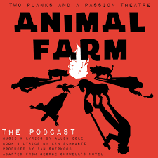 Animal Farm: The Podcast