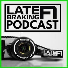The Late Braking F1 Podcast