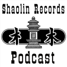 Shaolin Records Podcast