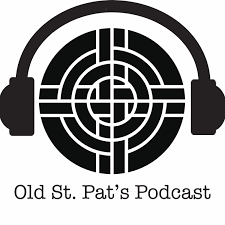Old St. Pat's Podcast