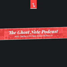 The Ghost Note Podcast