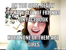 Overly Attached Girlfriend meme funny | Why Are You Stupid? via Relatably.com