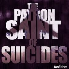 The Patron Saint of Suicides