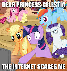 The Internet Scares Me | My Little Pony: Friendship is Magic ... via Relatably.com