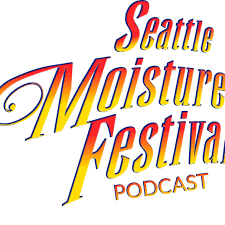 The Moisture Festival Podcast