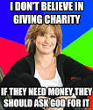 Image result for don't need charity meme