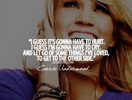 Carrie Underwood Quotes. QuotesGram via Relatably.com