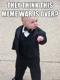They think this meme war is over? Leave a severed forever alone ... via Relatably.com