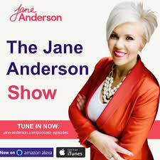 Jane Anderson Show Podcast
