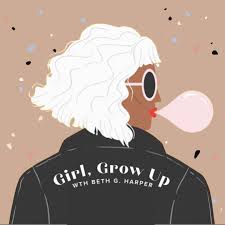 Girl, Grow Up