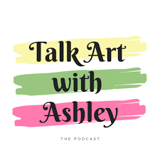 Talk Art with Ashley