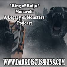 King of Kaiju - Monarch: A Legacy of Monsters Podcast
