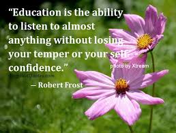 Education is the ability to listen to – thought for the day ... via Relatably.com