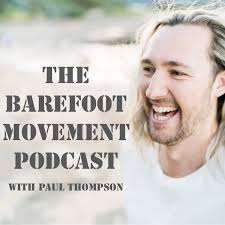 The Barefoot Movement Podcast