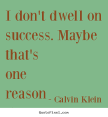 Quotes By Calvin Klein - QuotePixel.com via Relatably.com