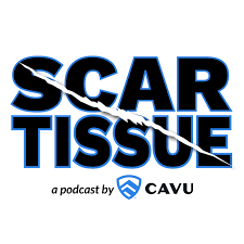 Scar Tissue: A Podcast from CAVU International