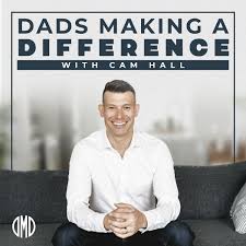 Dads Making a Difference Podcast