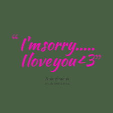 Im Sorry I Love You Quotes. QuotesGram via Relatably.com