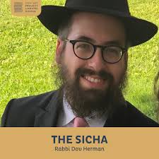 The Sicha Rabbi Dov Herman