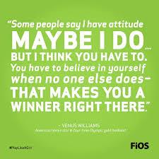 Venus Williams Quote On Attitude #tennis | Venus and Serena My ... via Relatably.com