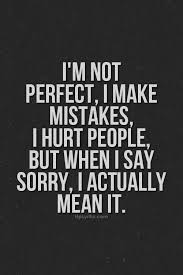 I&#39;ll admit I&#39;m the last to apologize to someone but if I do then I ... via Relatably.com
