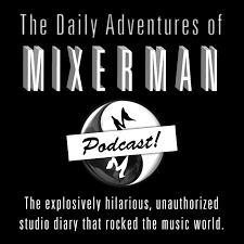 The Daily Adventures of Mixerman