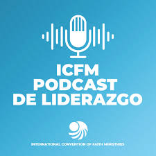 Podcast de Liderazgo de ICFM