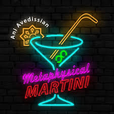 Metaphysical Martini