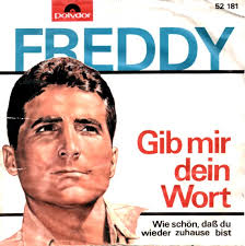 45cat - Freddy - Gib mir dein Wort / Wie schön, dass du wieder zuhause bist - Polydor - Germany - 52 181 - freddy-gib-mir-dein-wort-polydor