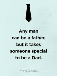 10 Best Father&#39;s Day Quotes - Good Quotes About Dads via Relatably.com