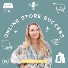 Online Store Success with Jodie Minto