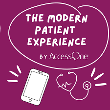 The Modern Patient Experience