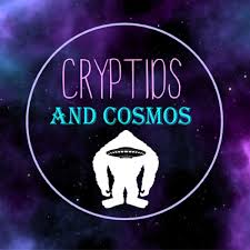 Cryptids and Cosmos