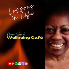 Lessons in Life Podcast at Elaine's Wellbeing Café
