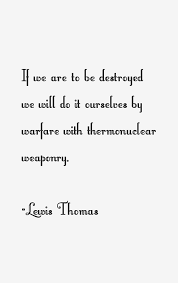 Lewis Thomas Quotes &amp; Sayings (Page 5) via Relatably.com