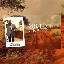 Milton Craft: Man on A Mission