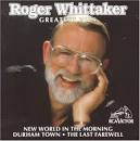 The Greatest Hits of Roger Whittaker