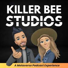 Killer Bee Studios: A Metaverse Podcast Experience