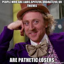 People who are liars,spiteful,ungrateful or thieves are pathetic ... via Relatably.com