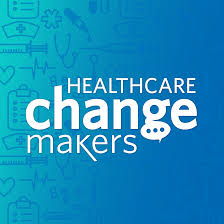 Healthcare Change Makers