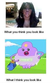I&#39;m sorry, but Lumpy Space Princess is much better than any Snooki ... via Relatably.com