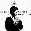 The Music of Mr. Jobim by Sylvia Telles
