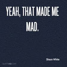 Shaun White Quotes | QuoteHD via Relatably.com
