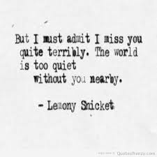lemonysnicket-Books-beatrice-missyou-quiet-world-love-novels-beautiful-Quotes.jpg via Relatably.com