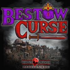 The Bestow Curse Podcast: A Pathfinder 2E Actual Play
