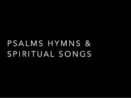 Image result for psalms hymns and spiritual songs