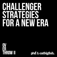 Overthrow II: Challenger strategies for a new era